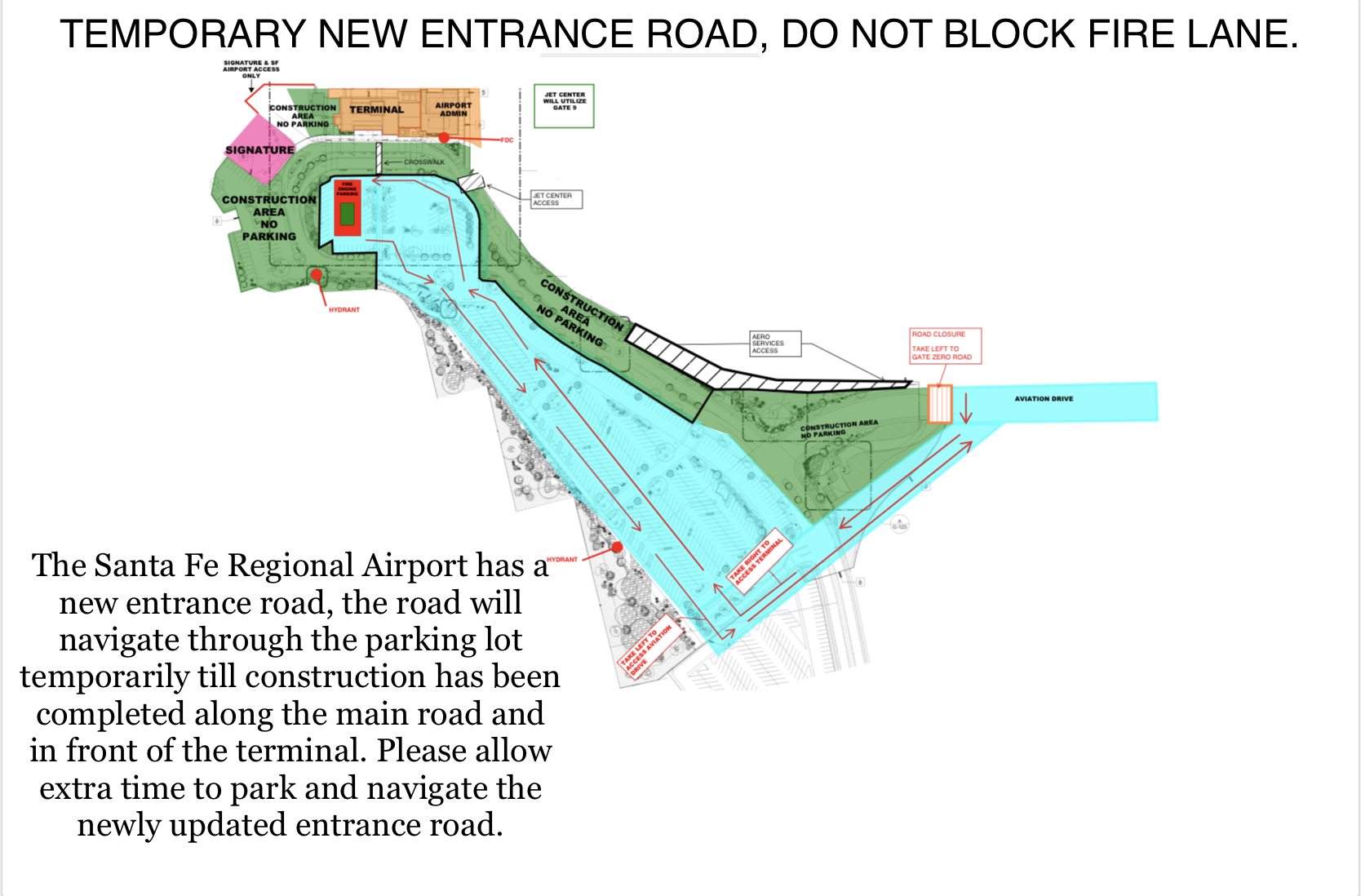 Map of the airport showing the temporary entrance road